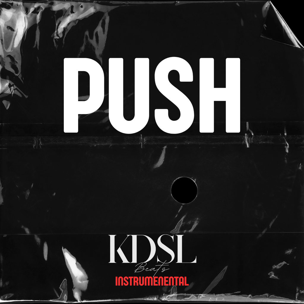 Push - Prod.KDSL Beats